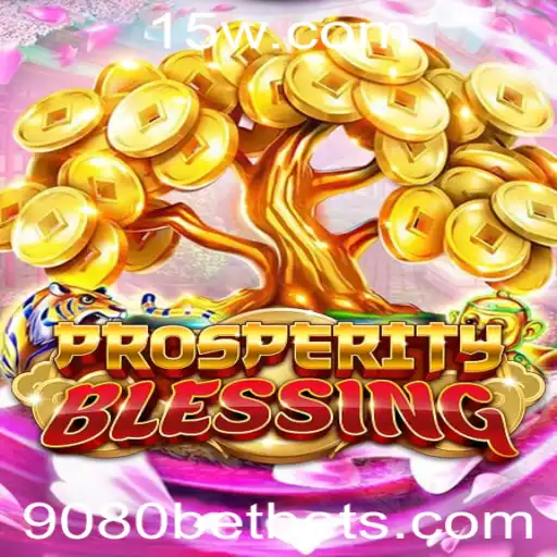 ProsperityBlessing: Explorando o Fascinante Mundo do Jogo 9080bet
